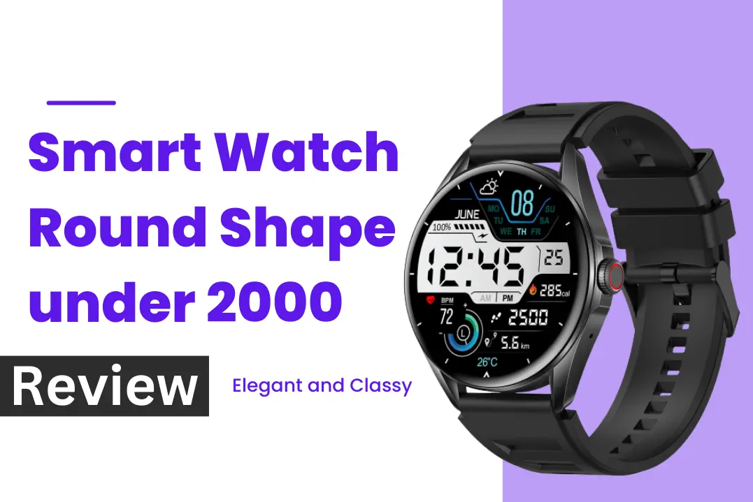 Smart Watch Round Shape under 2000