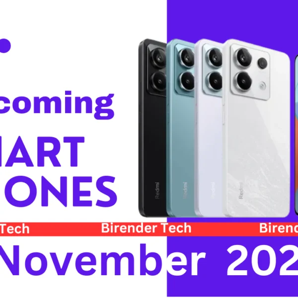 Upcoming Smart Phones in November 2023.